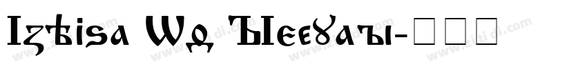 Izhitsa Wd Regular字体转换